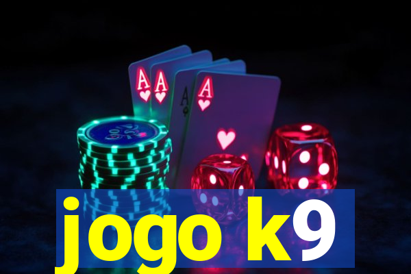 jogo k9